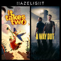 HAZELIGHT BUNDLE (IT TAKES TWO + A WAY OUT) → PS4/PS5