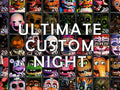 ULTIMATE CUSTOM NIGHT → PS4/PS5